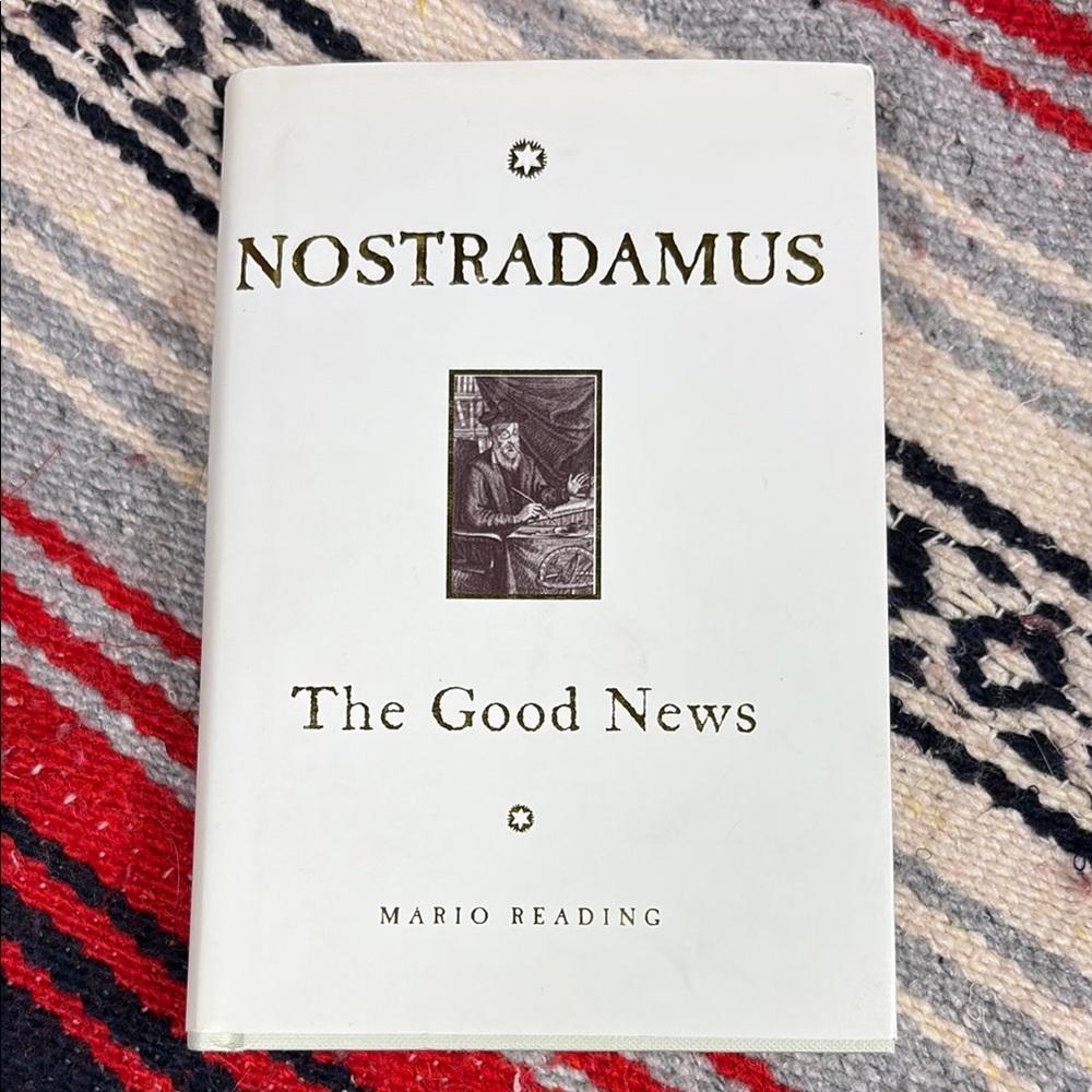 Nostradamus : The Good News by Mario Reading (2007, Hardcover)